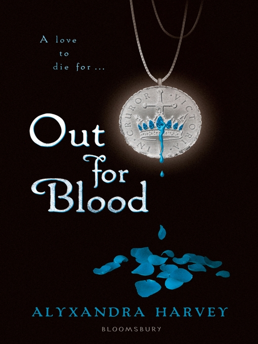 Title details for Out for Blood by Alyxandra Harvey - Available